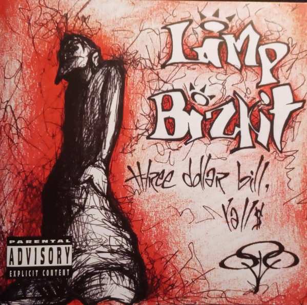 Limp Bizkit - Three Dollar Bill, Yall$ | Flip Records (IND 90124) - main