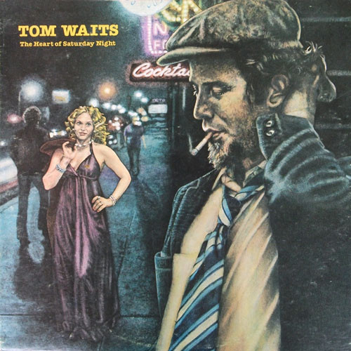 Tom Waits - The Heart Of Saturday Night | Asylum Records (7E-1015) Tom Waits - The Heart Of Saturday Night | Asylum Records (7E-1015)