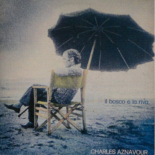Charles Aznavour - Il Bosco E La Riva | Barclay (BRC/LP 60036) - 4 Charles Aznavour - Il Bosco E La Riva | Barclay (BRC/LP 60036) - 4