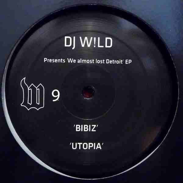 DJ Wild - We Almost Lost Detroit EP | W (W 9) - 2