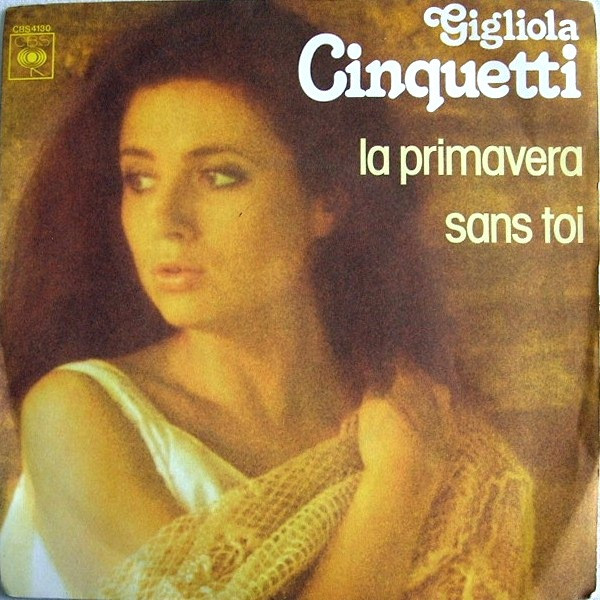 Gigliola Cinquetti - La Primavera / Sans Toi | CBS (CBS 4130) - main