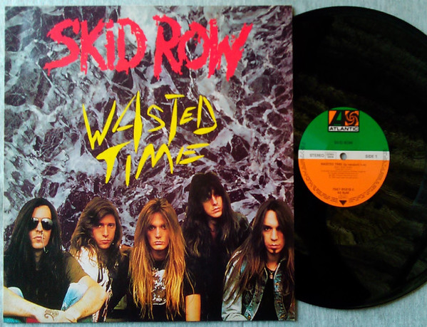 Skid Row - Wasted Time | Atlantic (7567-85918-0)