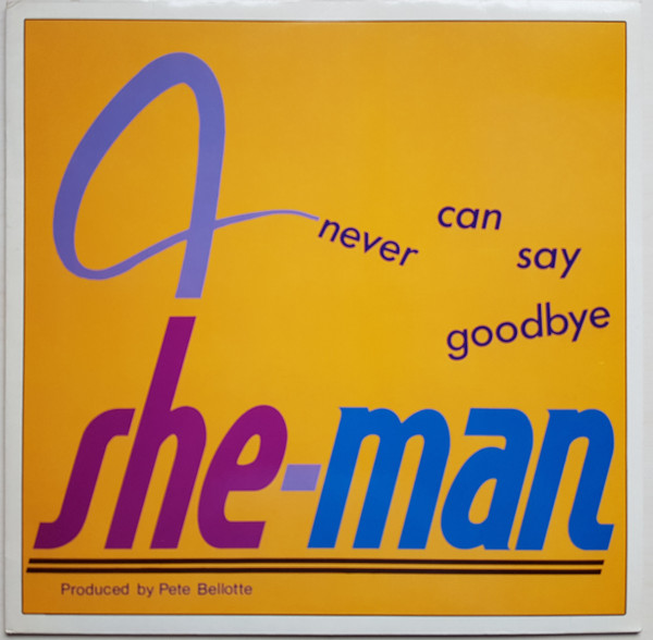She-Man - Never Can Say Goodbye | Members Only (P 1207) - main