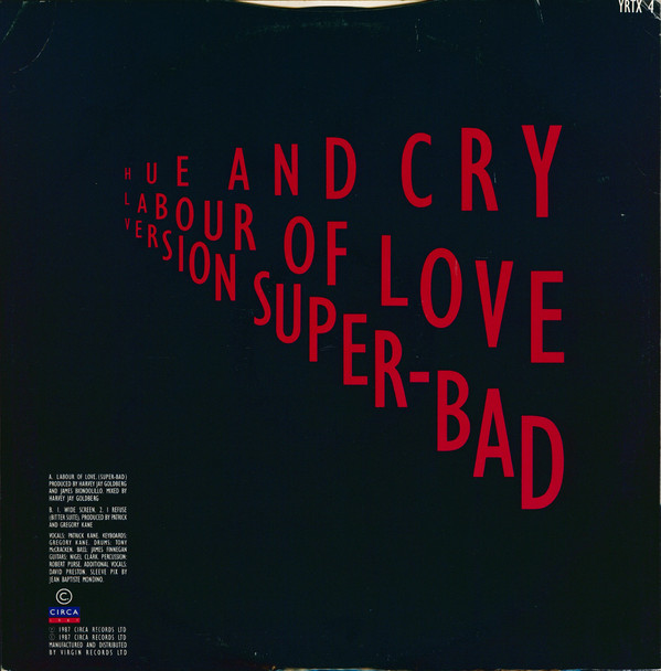 Hue & Cry - Labour Of Love (Version Super-Bad) | Circa (YRTX 4) - 2 Hue & Cry - Labour Of Love (Version Super-Bad) | Circa (YRTX 4) - 2