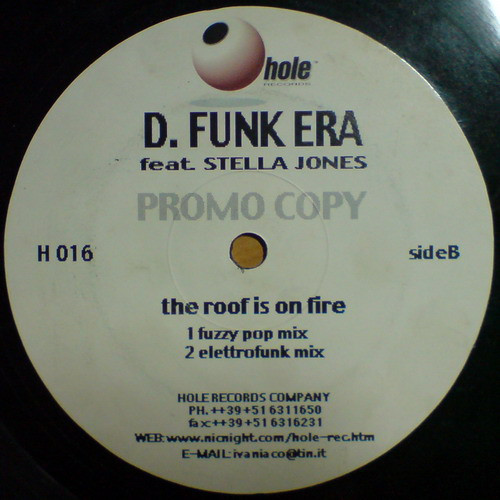 D. Funk Era Feat. Stella Jones - The Roof Is On Fire | Hole (H 016) - main D. Funk Era Feat. Stella Jones - The Roof Is On Fire | Hole (H 016) - main