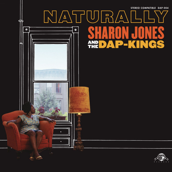 Sharon Jones & The Dap-Kings - Naturally | Daptone Records (DAP-082) - main