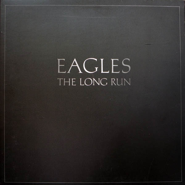 Eagles - The Long Run | Asylum Records (5E-508) Eagles - The Long Run | Asylum Records (5E-508)