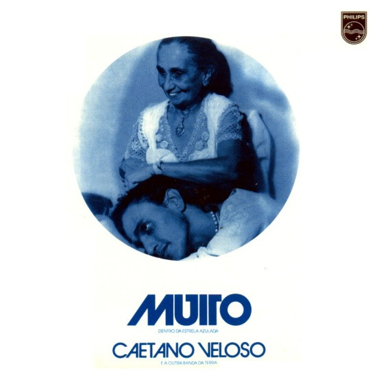Caetano Veloso & A Outra Banda Da Terra - Muito (Dentro Da Estrela Azulada) | Philips (6349.382) - main
