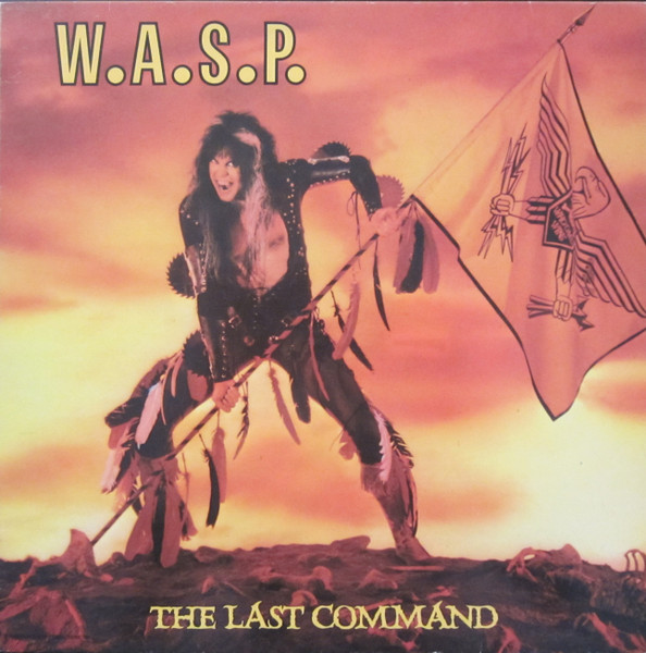 W.A.S.P. - The Last Command | Capitol Records (066 24 0429 1)