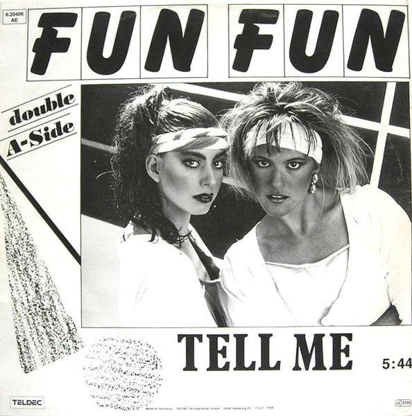 Fun Fun - Give Me Your Love / Tell Me | TELDEC (6.20406) - 2