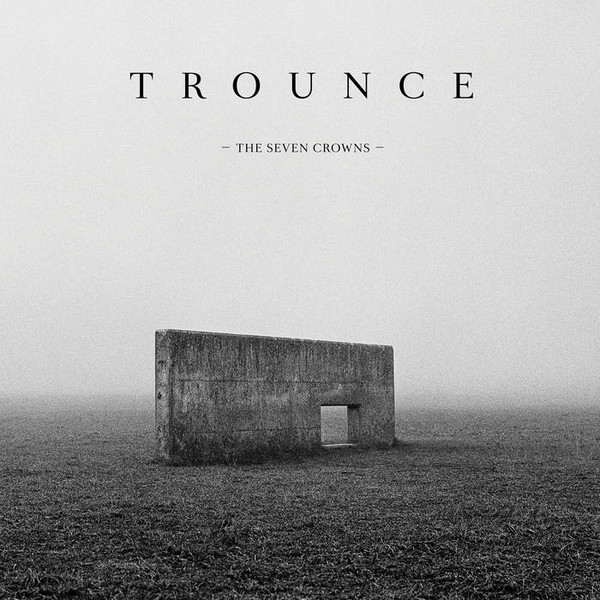 Trounce - The Seven Crowns | Hummus Records (HUMM140)