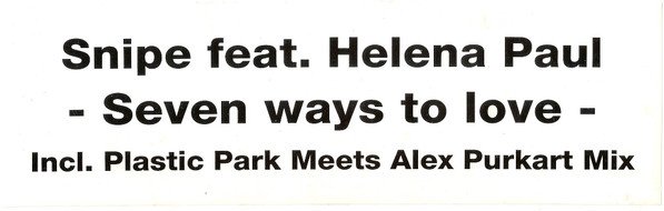 Snipe Feat. Helena Paul - Seven Ways To Love | Alphabet City (ALPHA 99/27-6) - 3 Snipe Feat. Helena Paul - Seven Ways To Love | Alphabet City (ALPHA 99/27-6) - 3