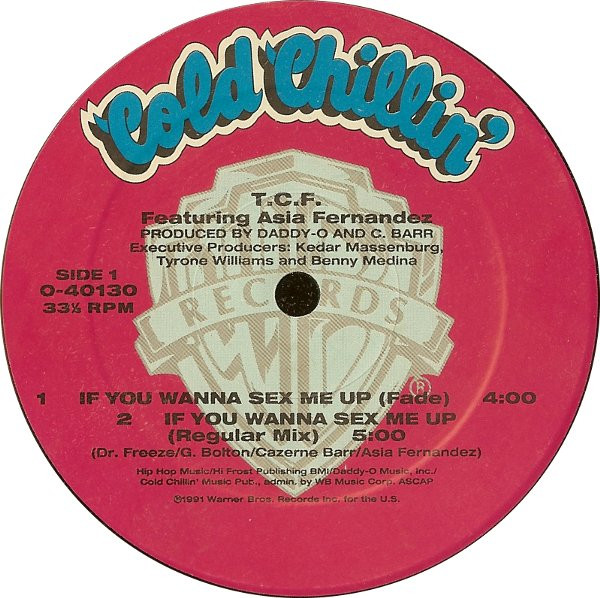 T.C.F. Crew Featuring Asia Hernandez - If You Wanna Sex Me Up | Cold Chillin' (0-40130) - 3
