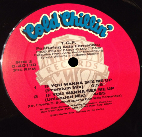T.C.F. Crew Featuring Asia Hernandez - If You Wanna Sex Me Up | Cold Chillin' (0-40130) - 4