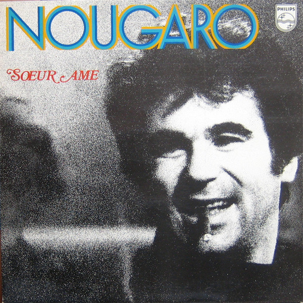 Claude Nougaro - Soeur Âme [Vinyl] | Philips (6397 029) - 2