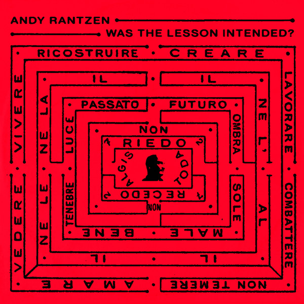 Andy Rantzen - Was The Lesson Intended? | Paesaggi Records (PSGG005)