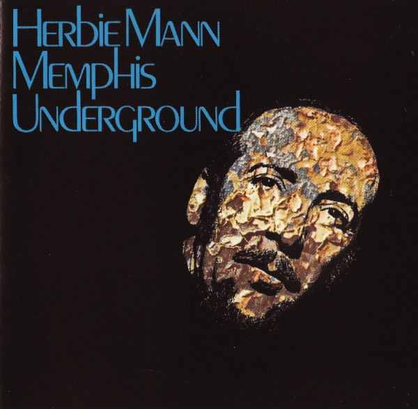 Herbie Mann - Memphis Underground | Atlantic (1522-2) - main Herbie Mann - Memphis Underground | Atlantic (1522-2) - main