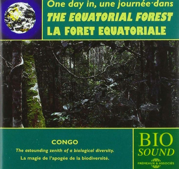 No Artist - One Day In The Equatorial Forest | Frémeaux & Associés (FA 1004) - main No Artist - One Day In The Equatorial Forest | Frémeaux & Associés (FA 1004) - main