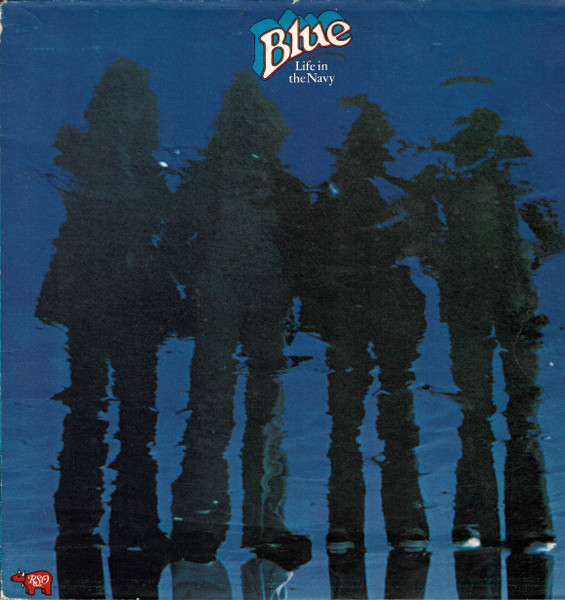 Blue - Life In The Navy | RSO (2394 133)