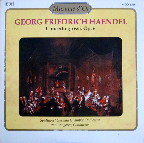 Georg Friedrich Händel - Concerti Grossi, Op.6 | Musique d'Or (MDO 1008)