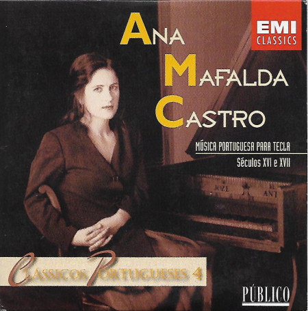 Ana Mafalda Castro , Cravo Joaquim José Antunes - Música Portuguesa Para Tecla - Séculos XVI e XVII | EMI Classics (5 69713 2) - main