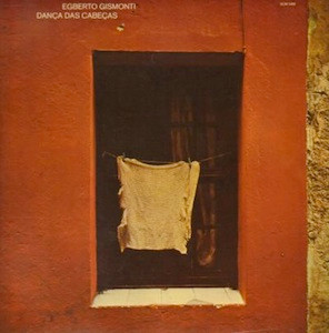 Egberto Gismonti - Dança Das Cabeças | ECM Records (ECM 1089) - main