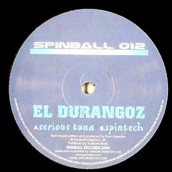 El Durangoz - Serious Tuna / Spintech | Spinball Records (SPINBALL 012)
