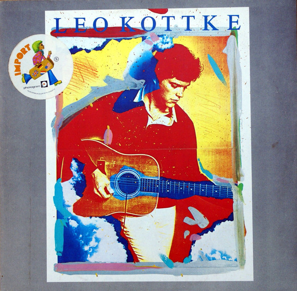 Leo Kottke - Leo Kottke | Chrysalis (6307 587) - main Leo Kottke - Leo Kottke | Chrysalis (6307 587) - main
