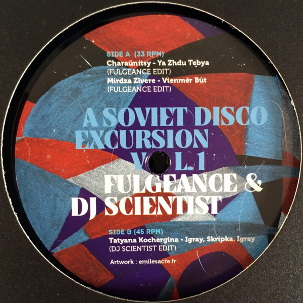 Fulgeance & DJ Scientist - A Soviet Disco Excursion Vol. 1 | Excursions (Edits#1) - main Fulgeance & DJ Scientist - A Soviet Disco Excursion Vol. 1 | Excursions (Edits#1) - main