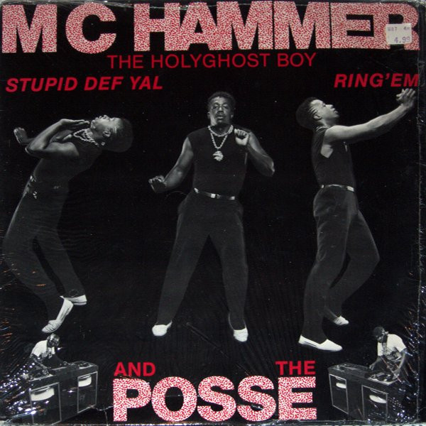 MC Hammer And The Posse - Stupid Def Yal / Ring' Em | Bustin' Records (BR1987)