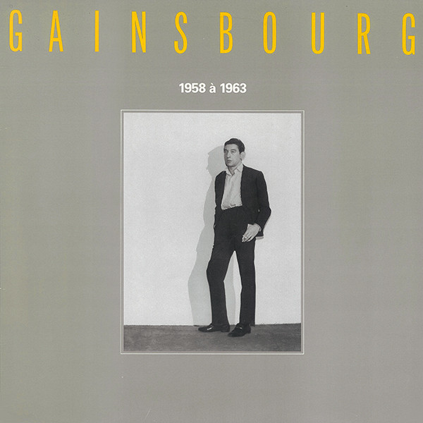 Serge Gainsbourg - 1958 À 1963 | Philips (812 823-1) - main Serge Gainsbourg - 1958 À 1963 | Philips (812 823-1) - main