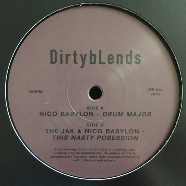 Nico Babylon / The Jak - Drum Major / This Nasty Possession | Dirty Blends (DB 014)