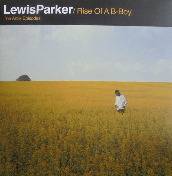 Lewis Parker - Rise Of A B-Boy (The Antik Episodes) | Boombap Relickz (BBRLP0004)