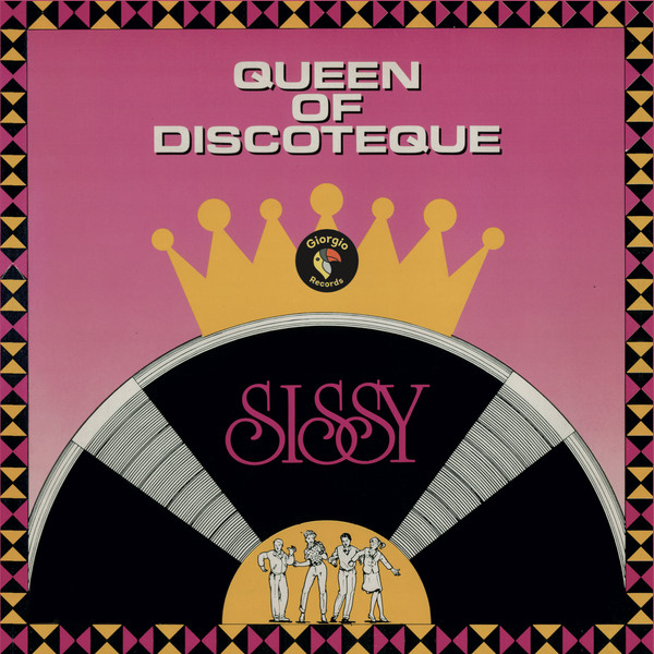 Sissy - Queen Of Discoteque | Giorgio Records (GR007) - main Sissy - Queen Of Discoteque | Giorgio Records (GR007) - main