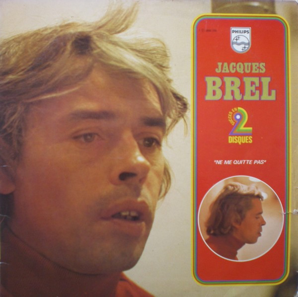 Jacques Brel - Ne Me Quitte Pas | Philips (6641 128) - main
