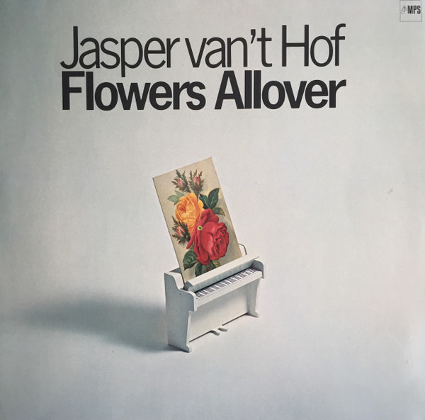 Jasper Van't Hof - Flowers Allover | MPS Records (0068.207) - main