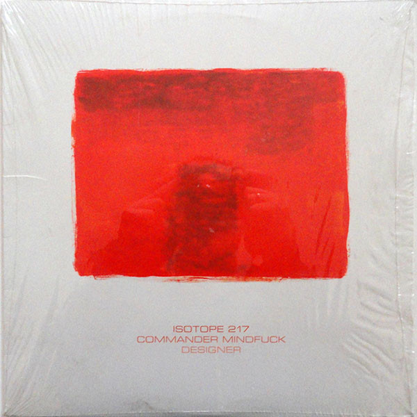 Isotope 217 , Commander Mindfuck , Designer - Isotope 217 Mixed By Commander Mindfuck And Designer | Aesthetics (AST 06 LP)