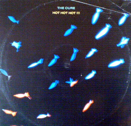 The Cure - Hot Hot Hot!!! | Fiction Records (FICSX 28) - main