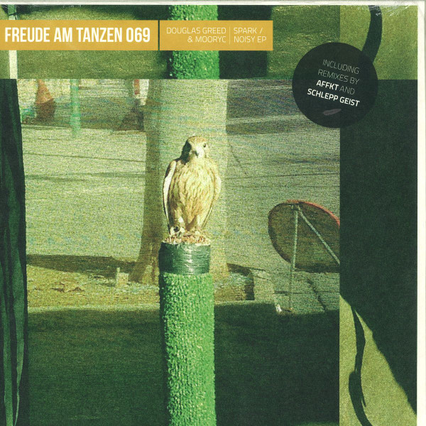 Douglas Greed & Mooryc - Spark / Noisy EP | Freude Am Tanzen (FREUDE AM TANZEN 069) - main Douglas Greed & Mooryc - Spark / Noisy EP | Freude Am Tanzen (FREUDE AM TANZEN 069) - main