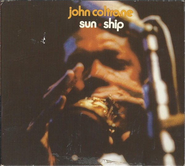 John Coltrane - Sun Ship | Impulse! (IMP 11672) - main
