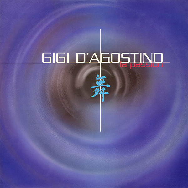 Gigi D'Agostino - La Passion | EMI Music France (7243 8 79016 6 7)