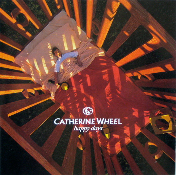 Catherine Wheel - Happy Days | Fontana (514 717-2) - main