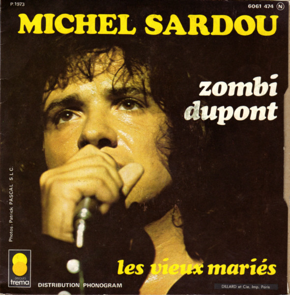 Michel Sardou - Les Vieux Mariés / Zombi Dupont | Trema (6061 474) - 2
