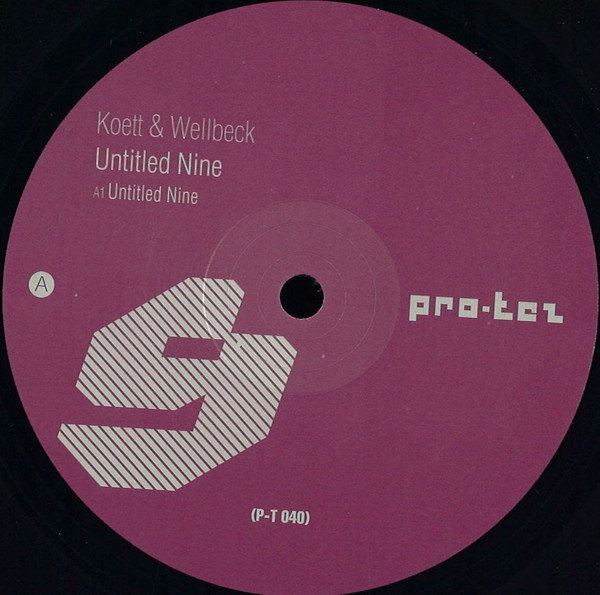 Kött & Wellbeck - Untitled Nine | Pro-tez Records (P-T 040) - main