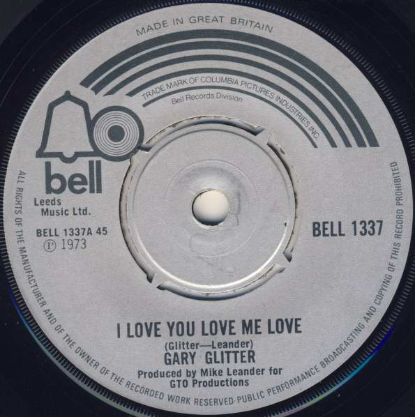 Gary Glitter - I Love You Love Me Love | Bell Records (BELL 1337) - main