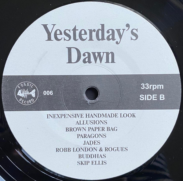 Various - Yesterday's Dawn: Sixteen Vintage Victors From The Garage Vaults | Fossil Records (FOSSIL 006) - 4 Various - Yesterday's Dawn: Sixteen Vintage Victors From The Garage Vaults | Fossil Records (FOSSIL 006) - 4