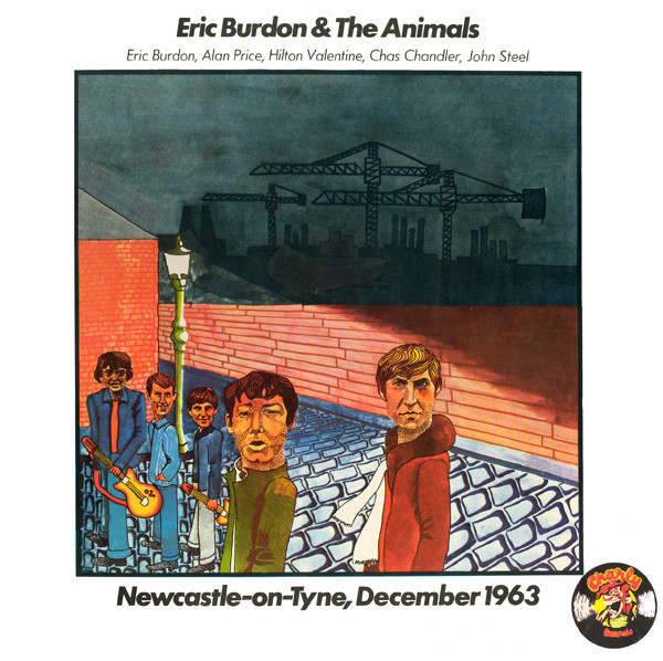 Eric Burdon &  The Animals - Newcastle-On-Tyne, December 1963 | Charly Records (RISLP 14042) - main