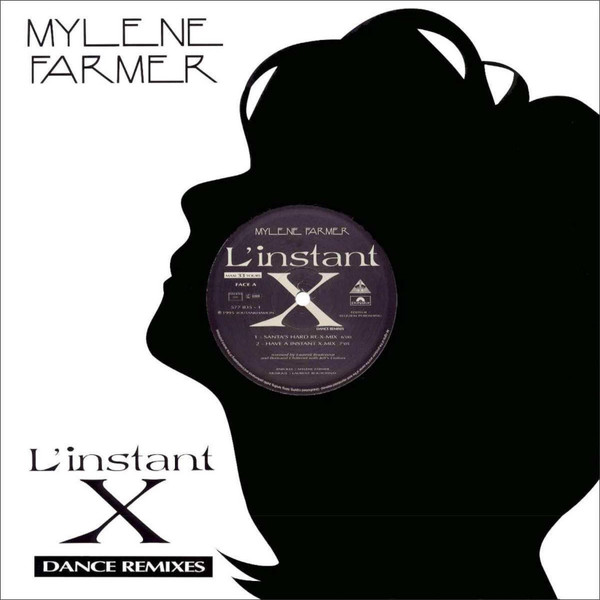 Mylène Farmer - L'Instant X (Dance Remixes) | Polydor (577 835 - 1)