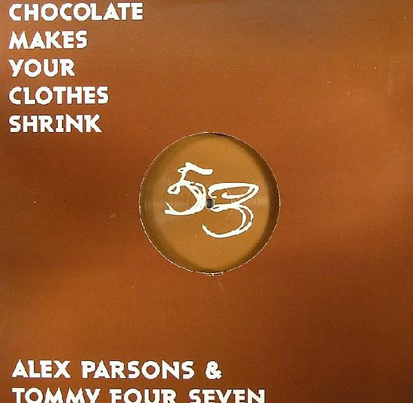 Alex Parsons & Tommy Four Seven - Chocolate Makes Your Clothes Shrink | Brique Rouge (BR053) - main Alex Parsons & Tommy Four Seven - Chocolate Makes Your Clothes Shrink | Brique Rouge (BR053) - main