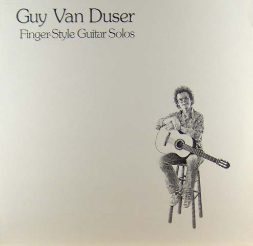 Guy Van Duser - Finger Style Guitar Solos | Rounder Records (3021)